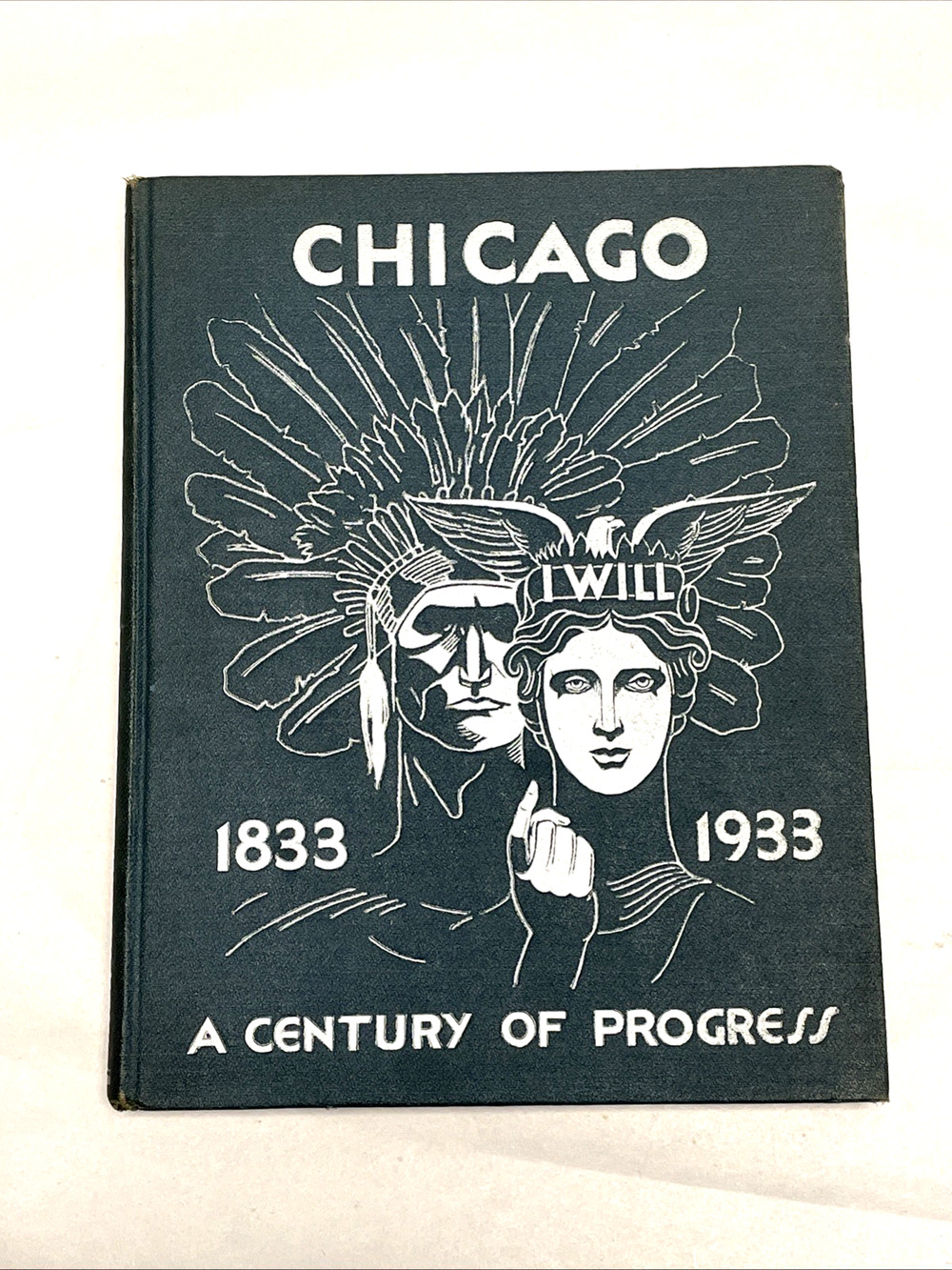 1933 Chicago A Century of Progress Centennial History Illustrated Vintage Book